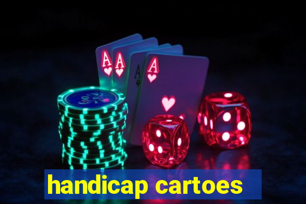 handicap cartoes - 0.5